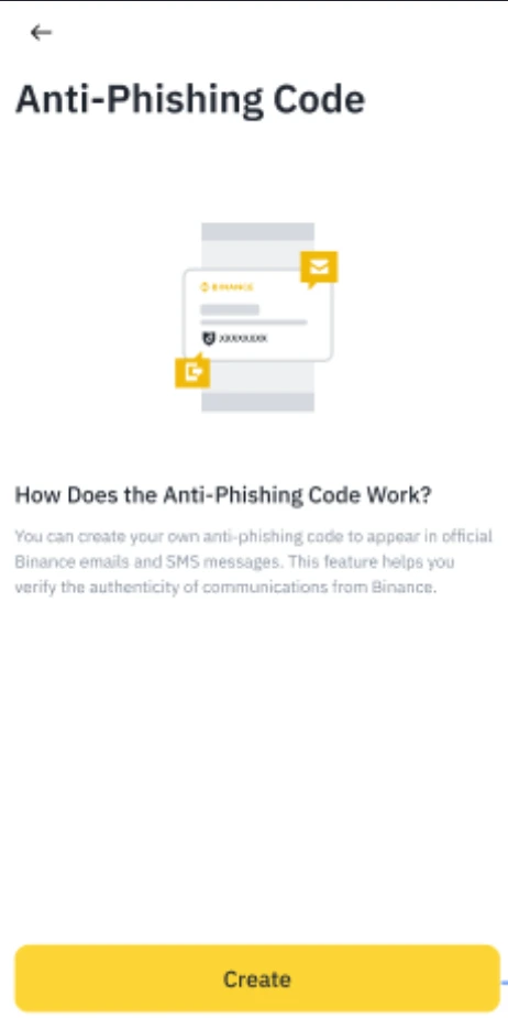Binance қолданбасының Anti-Phishing Code экраны: функцияның қалай жұмыс істейтіні туралы түсіндірме мәтін және төмендегі сары Create түймесі
