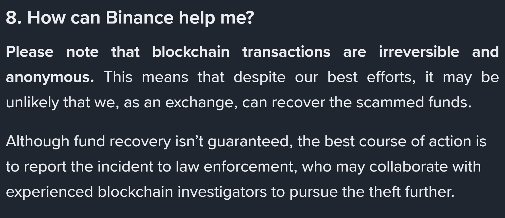 Binance-ის ოფიციალური დახმარების გვერდის ფრაგმენტი სათაურით How can Binance help me, სადაც ნათქვამია, რომ ბლოკჩეინის ტრანზაქციები შეუქცევადი და ანონიმურია და დაბრუნება ნაკლებად სავარაუდოა