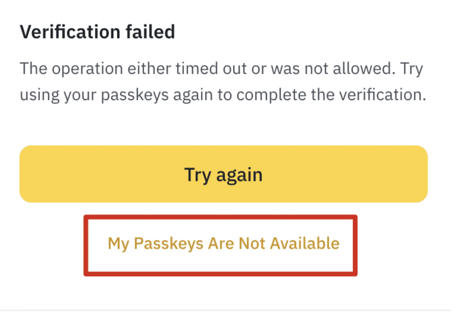 Binance кіру терезесі: Verification failed хабары, Try again түймесі және қызыл жақтаумен белгіленген My Passkeys Are Not Available сілтемесі