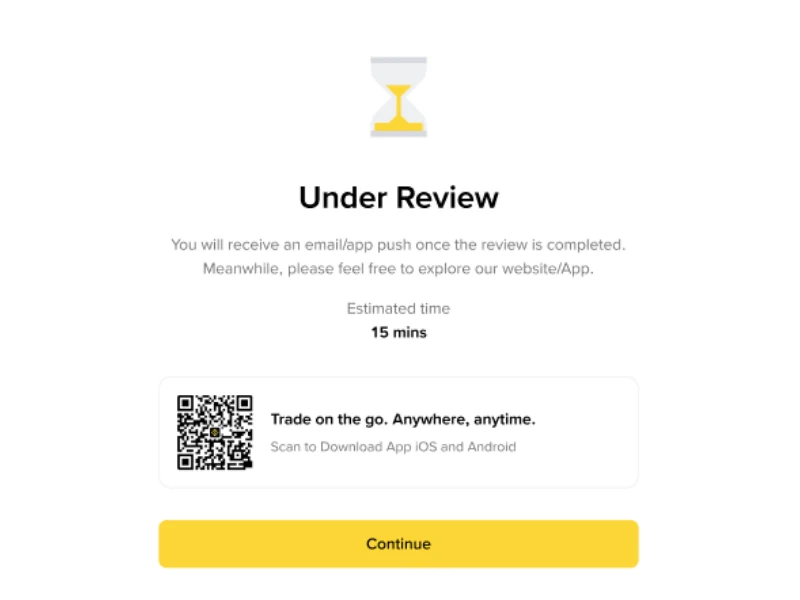 Binance-ის ოფიციალური ინსტრუქციის ეკრანი: Under Review, Estimated time 15 mins და ღილაკი Continue